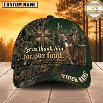 Maxcorners Deer Hunting Whitetail Buck Let Us Thank Him for Our Food Dark Evergreen Camo Customized Name 3D Cap