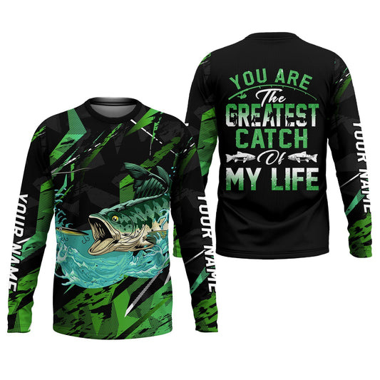 Maxcorners Bass Fishing UPF Shirts, You Are The Createst Catch of My Life, Funny Fishing Shirt, Gift For Fisherman
