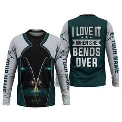 Maxcorners I Love It When She Bends Over Fishing Shirt, SPF Shirt For Men, Funny Fishing Shirt