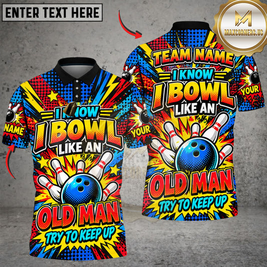 Maxcorners Bowling I Know I Bowl Like An Old Man Rainbow Graffiti Personalized Name 3D Unisex Shirt