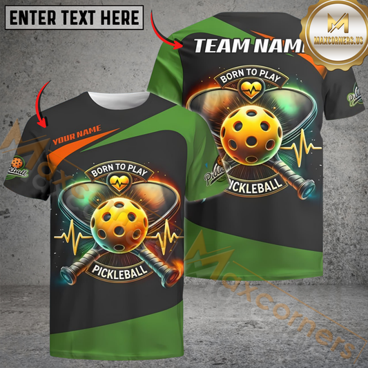 Maxcorners Born To Play Pickleball Heartbeat Custom Name & Team 3D Shirt (4 Colors)