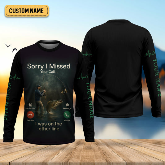 Maxcorners Sorry I Missed Your Call I Was On The Other Line Fishing UPF Shirts, Funny Fishing Shirt, Men's Fishing Shirt
