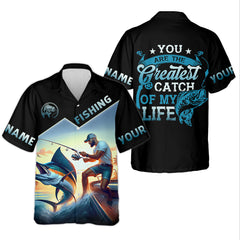 Maxcorners Fishing Shirts, You Are The Greatest Catch Of My Life, SPF Long Sleeve Shirts, Fishing Shirts For Men