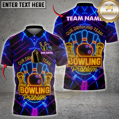 Maxcorners Our Drinking Team Has a Bowling Problem With Neon Style Personalized Name 3D Unisex Shirt