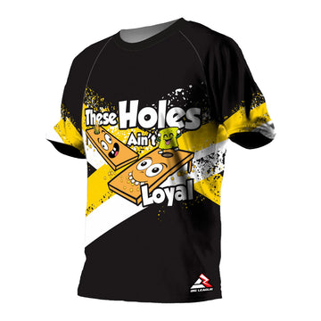 Maxcorners These Holes Ain't Loyal - Cornhole Custom Jersey
