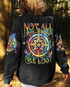 Maxcorners Not All Who Wander Are Lost All Over Print LM2101