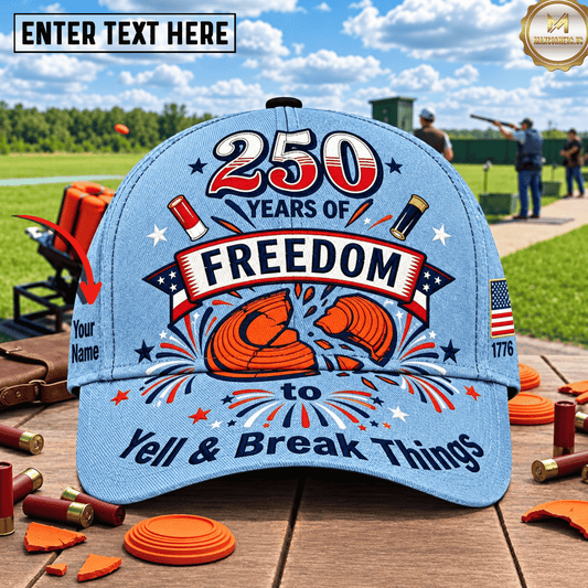 Maxcorners USA 250 Years Of Freedom to Yell & Break Things Trap Shooting Multicolor Options Personalized Name 3D Cap