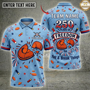 Maxcorners USA 250 Years Of Freedom To Yell And Break Things Trap Shooting Multicolor Options Personalized Name, Team Name 3D Shirt (Copy)