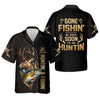 Maxcorners Gone Fishing And Be Back To Go Hunting, Men Fishing Shirt, SPF Long Sleeve Shirts, Funny Fishing Shirt