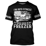 Maxcorners I'm into fitness deer in my freezer shirt for deer hunter in deer hunting season LM2608