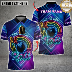 Maxcorners Bowling This Is How I Roll With Neon Style Personalized Name 3D Unisex Shirt
