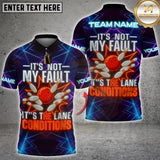 Maxcorners Bowling It’s Not My Fault Lane Conditions Personalized Name 3D Unisex Shirt