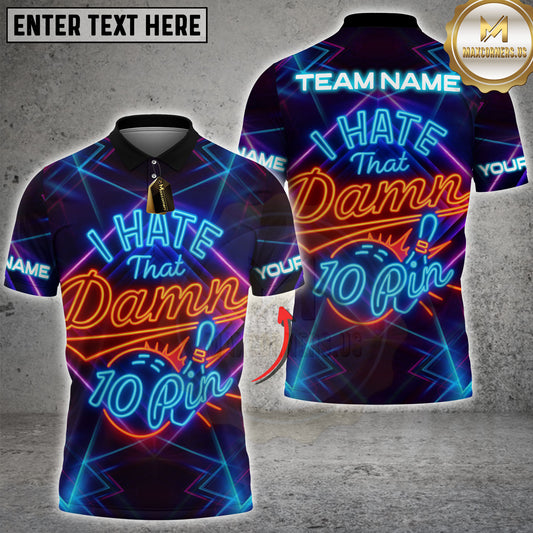 Maxcorners Bowling I Hate That Damn 10 Pin Personalized Name 3D Unisex Shirt