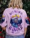 Maxcorners Not All Who Wander Are Lost All Over Print LM2101