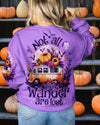 Maxcorners Not All Who Wander Are Lost Halloween All Over Print LM2101