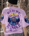Maxcorners Not All Who Wander Are Lost All Over Print LM2101
