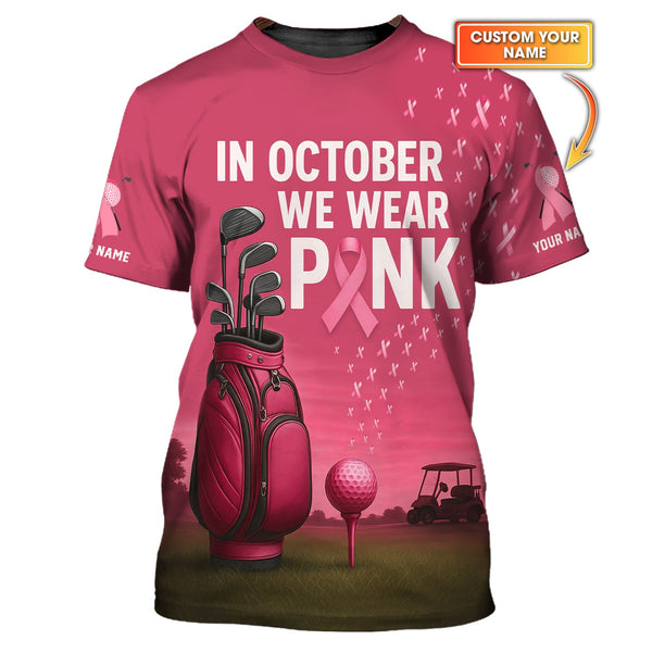 Maxcorners Personalized Breast Cancer Golf Shirt, In October We Wear Pink Shirt With Custom Name, Pink Golf Shirt For Golfer