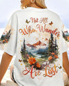 Maxcorners Not All Who Wander Are Lost All Over Print LM2101
