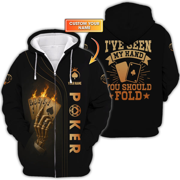 Custom Poker Shirt Skeleton Hand Design for Poker Team Player, I've Seen My Hand You Should Fold