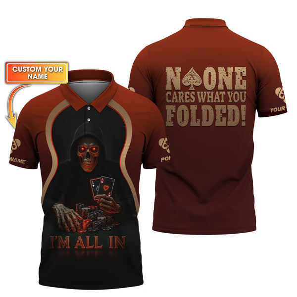 Custom Poker Shirt I'm All In Red Skull Design No One Cares What You Folded Poker Games T Shirts