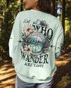 Maxcorners Not All Who Wander Are Lost All Over Print LM2101