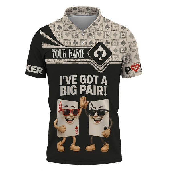 Custom Poker Shirts, Custom Playing Cards Shirt for Men, I've Got A Big Pair, Poker Gift for Lover