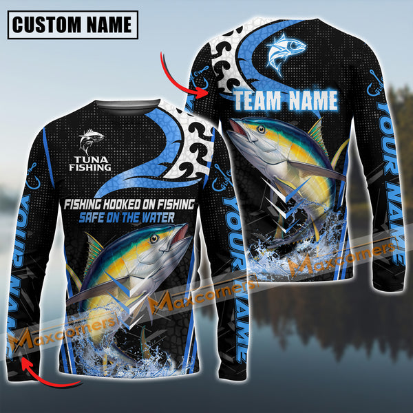 Maxcorner Tuna Fishing Slogan “Fishing Hooked On Fishing, Safe On The Water” Jersey Sun Protection Personalized Name And Team Name Long Sweat Shirt