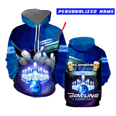 files/My-Drinking-Team-Has-A-Bowling-Problem-Custom-Name-Hoodie-For-Men-Women-CN6072.png