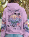 Maxcorners Not All Who Wander Are Lost All Over Print LM2101