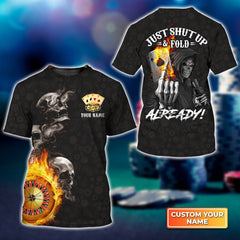 Maxcorners Poker Themed Skull Casino Just Shut Up & Fold Already Personalized Name 3D Tshirt Gift For Poker PlayersLM1009