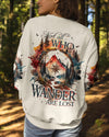 Maxcorners Not All Who Wander Are Lost All Over Print LM2101