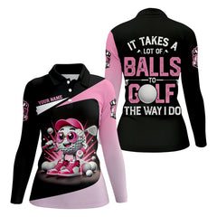 Maxcorners It Takes A Lot of Balls To Golf The Way I Do Custom Womens Golf Polo Shirt, Womens Golf Gifts