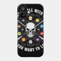 Maxcorners Billiards Play 9 Ball With Me If You Want To Lose Full Wrap Phone Case LM1012
