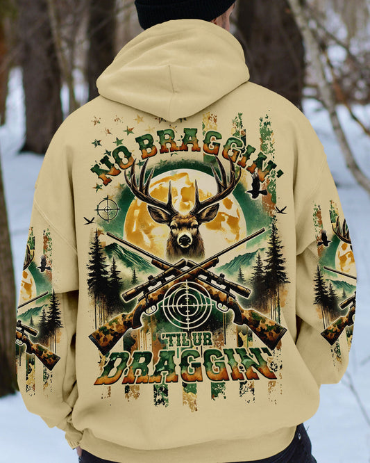 Maxcorners (Hot Deal) No Bragging Until You're Dragging Deer Hunting All Over Print LM1601