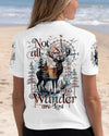 Maxcorners Not All Who Wander Are Lost All Over Print LM2101