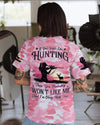 Maxcorners If You Don't Like Hunting All Over Print LM1601