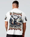 Maxcorners No Bragging Until You're Dragging Hunting All Over Print LM1601