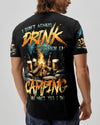 Maxcorners I Don't Always Drink All Over Print LM1501