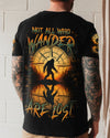 Maxcorners Not All Who Wander Are Lost All Over Print LM1501