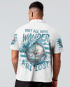 Maxcorners Not All Who Wander Are Lost All Over Print LM2101