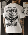 Maxcorners Not All Who Wander Are Lost All Over Print LM2101
