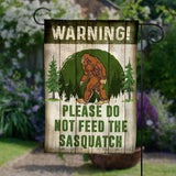 Maxcorners Funny Do Not Feed Sasquatch Camping Garden Flag VT09