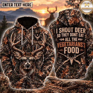 Maxcorners Deer Hunting I Shoot Deer So They Dont Eat Vegetarians Food Funny Sunglasses Buck Camo Personalized Hoodie Custom Name 3D Shirt