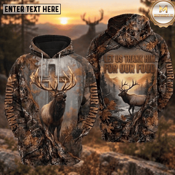 Maxcorners Elk Hunting Let Us Thank Him For Our Food Faith Cross Mountain River Forest Camo Hoodie Custom Name 3D Shirt