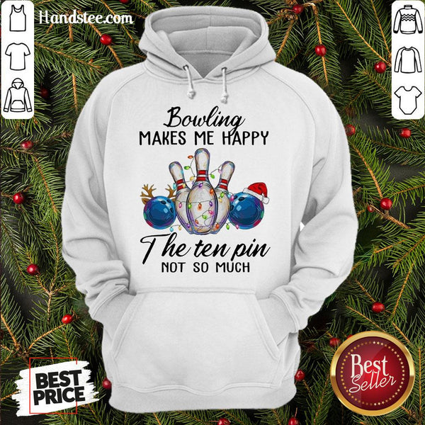 Maxcorners Bowling Makes Me Happy The Seven Pin Not So Much Christmas 3D Hoodie