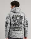 Maxcorners If You Don't Like Hunting Puffer Jacket LM1601