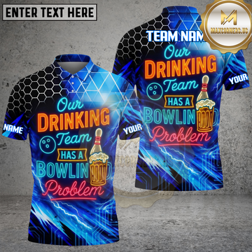 Maxcorners Bowling Drinking Team Beer Quote Multiple Options Personalized Name, Team Name 3D Shirt
