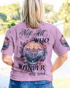 Maxcorners Not All Who Wander Are Lost All Over Print LM2101