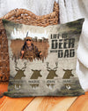 Maxcorners Personalized Life Is Deer With Dad Pillow LM1601