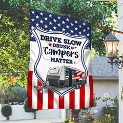 Maxcorners Camping Trailer Flag Drive slow Drunk Campers Matter VT31